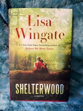 Lisa Wingate "Shelterwood" Hardcover Book